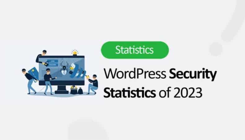 Since its start, WordPress has grown to be one of the top website platforms worldwide. Here is WordPress Security Statistics of 2023.
